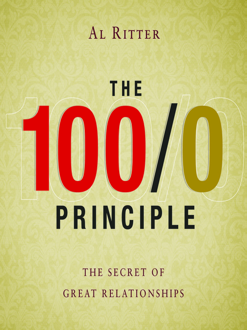 Title details for The 100/0 Principle by Al Ritter - Available